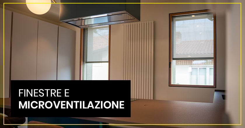 Microventilazione finestre- di cosa si tratta e perché è presentenon è presente nelle finestre moderne
